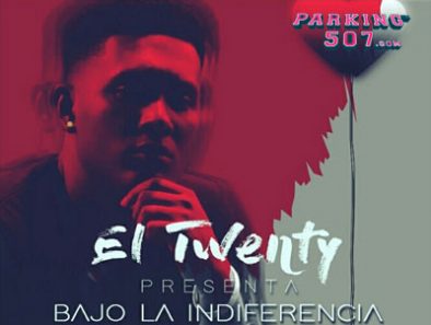 EL TWENTY - BAJO LA INDIFERENCIA