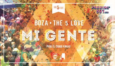 Boza ft. The5Love - Mi Gente Prod. ElCodigoKirkao