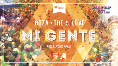 Boza ft. The5Love - Mi Gente Prod. ElCodigoKirkao