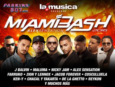 ALEX SENSATION’S MIAMIBASH 2016–APRIL 23 AT AMERICAN AIRLINES ARENA CELEBRATING THE BEST OF LATIN AND URBAN MUSIC