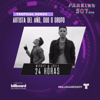 24 Horas (Mickey & Joell) logran su 2da nominación a los Premios Billboard de la Música Latina