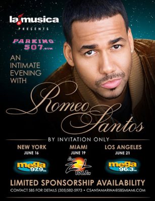 “Romeo Santos” in New York, Miami and Los Angeles