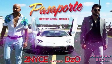 DZO y 2NYCE LANZAN EL VIDEO MUSICAL DE PASAPORTE