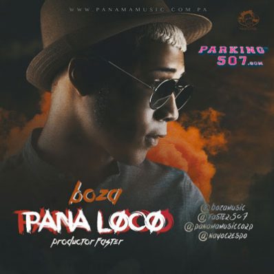 Boza Suelta Tema Nuevo Titulado "Pana Loco"