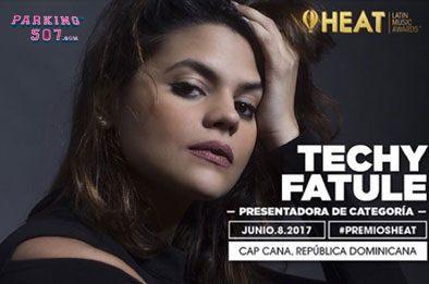 Techy Fatule presentará categoría en Premios Heat