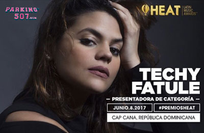 Techy Fatule presentará categoría en Premios Heat